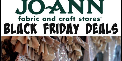 JoAnn Fabrics: 2014 Black Friday Deals