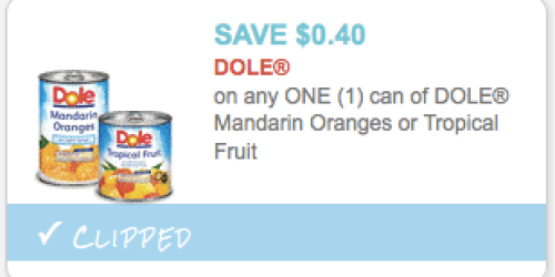 Rare $0.40/1 Can of Dole Mandarin Oranges or Tropical Fruit Coupon