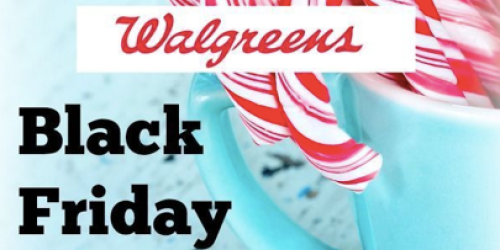 Walgreens: 2014 Black Friday Deals (11/27-11/29)