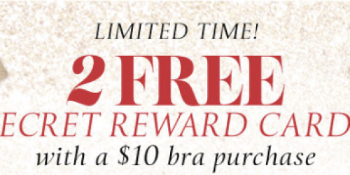 Victoria’s Secret: Score 2 FREE Secret Reward Cards with $10 Bra Purchase (+ Deal Scenario!)
