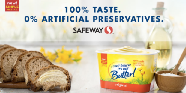 New Coupon: $1 Off I Can’t Believe It’s Not Butter New Simple Recipe Item (Safeway Shoppers)