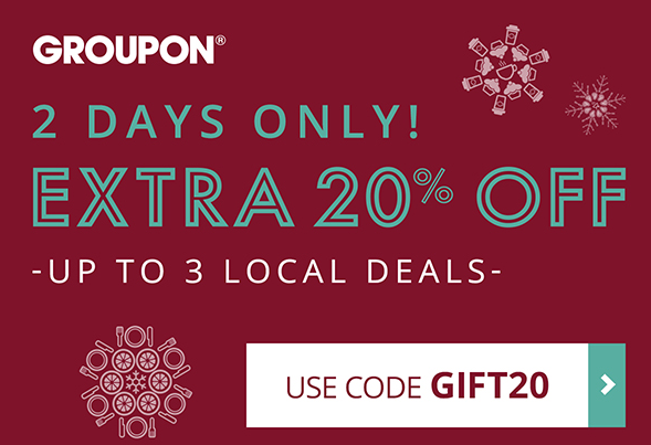 Groupon Extra 20 Off ANY Local Deal Two Days Only 30 The