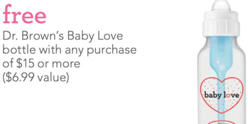 BabiesRUs & ToysRUs: FREE Dr. Brown’s Baby Love Bottle with ANY $15 Purchase Coupon + More