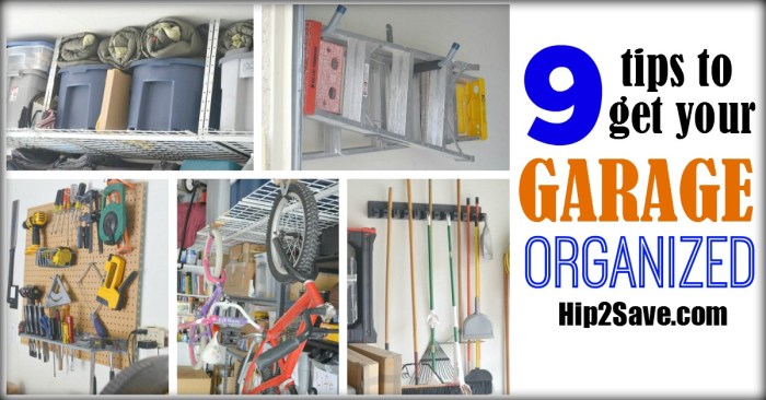 9 Tips to get your garage organized Hip2Save