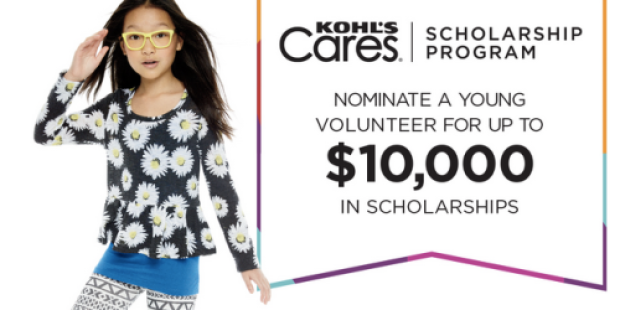 Kohl’s Cares Scholarship Program: 2,400+ Students Ages 6-18 Win $1,000-$10,000 Scholarship & More