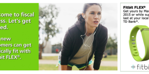 TD Bank: FREE Fitbit FLEX (New Customers Only)
