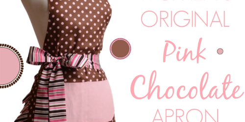 Flirty Aprons: Women’s Chocolate Aprons Just $9 AND Girl’s Aprons ONLY $6