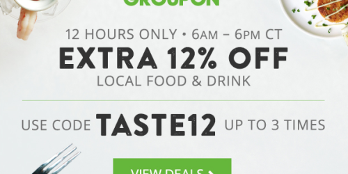 Groupon: 12% Off ANY Local Food & Drink Deal – Use Code Up to THREE Times (Today Only Until 6PM CT)