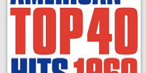 Google Play: American Top 40 Hits 1960 (Includes 308 Originals!) Only $3.99