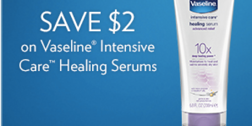 High Value $2/1 Vaseline Intensive Care Healing Serums Coupon (Available this Sunday)