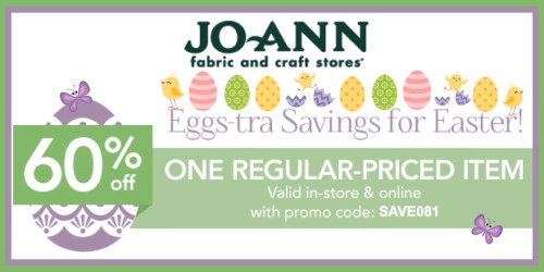 Jo-Ann Fabric & Craft Store: 60% Off ANY One Regular-Priced Item Coupon (Valid This Weekend Only)