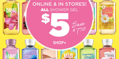 Bath & Body Works: $5 Shower Gels TODAY ONLY (Regularly $12.50)