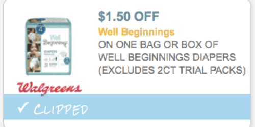 $1.50/1 Well Beginnings Diapers Coupon (Reset!) = Only $3.65 Per Jumbo Pack at Walgreens