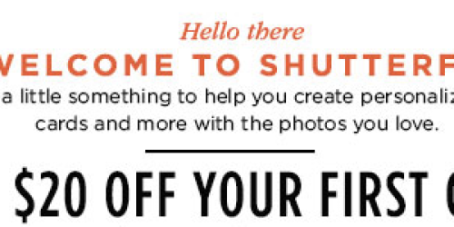 Shutterfly: Check Your Email for $20 Off ANY Order (New Members!) – No Minimum Purchase Required