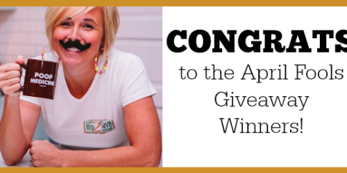 And the April Fools Giveaway Winners Are…