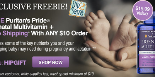 Puritan’s Pride: FREE Prenatal Multivitamins w/ ANY $10 Purchase Today Only (Hip2Save Exclusive)