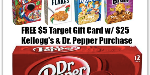 Target: Purchase $25+ Of Kellogg’s & Dr. Pepper Products = Free $5 Gift Card (Starting 4/19)