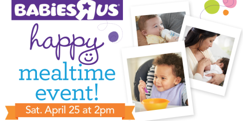 BabiesRUs: FREE Happy Mealtime Event – Tomorrow