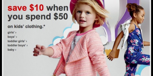 Target.com: $10 Off $50 Kid’s Clothing Purchase