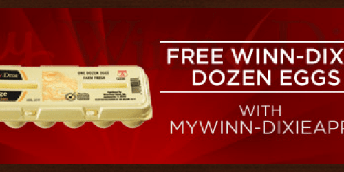 My Winn-Dixie App = FREE Dozen Eggs + More