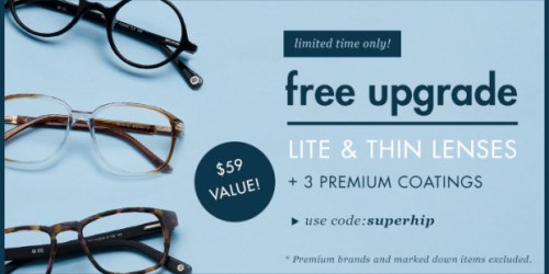 GlassesUSA: FREE Upgraded Lite & Thin Lenses​, FREE Premium Coatings AND FREE Shipping