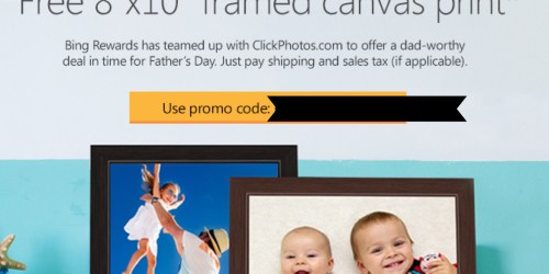 Bing Rewards Members: Possible FREE 8×10 Framed Custom Print from ClickPhotos.com (Check Your Inbox)