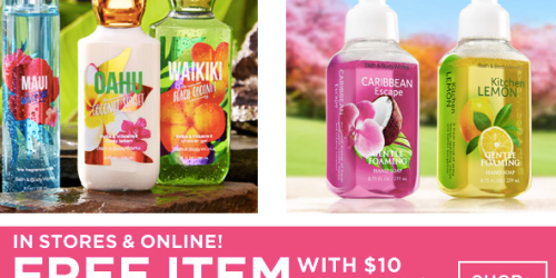 Bath & Body Works: Free Item ($14 Value) with ANY $10 Purchase In-Store or Online