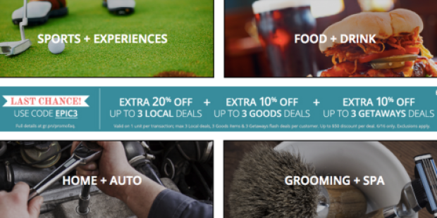 Groupon: Extra 20% Off Local Deals AND Extra 10% Off Goods Deals & Getaways (Today Only)