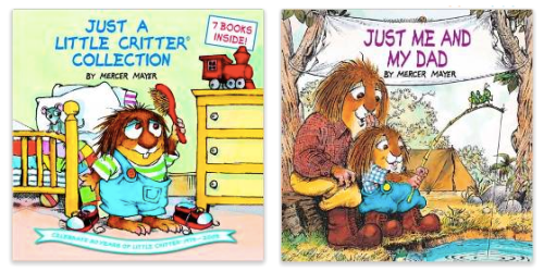 Just a Little Critter Collection Only $5.03 (Features 7 Books – Reg. $9.99!) + Just Me and My Dad Only $2.08