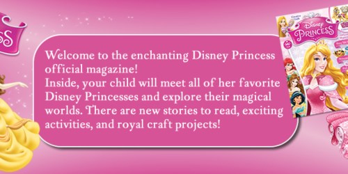 Disney Princess Magazine Subscription Only $13.99