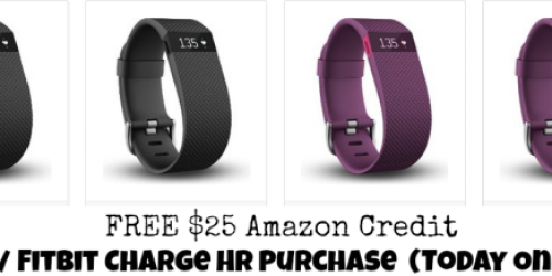 Amazon Prime Members: FREE $25 Amazon Credit w/ Fitbit Charge HR Purchase (Today Only)