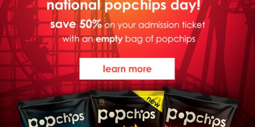 Six Flags Theme Parks: 50% Off General Admission Ticket w/ Empty Bag of Popchips (August 5th Only)