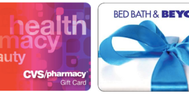 eBay: $50 CVS Gift Card Only $45 AND $100 Bed Bath & Beyond Gift Card Only $90