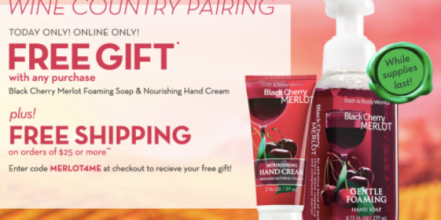 Bath & Body Works: Free Foaming Soap and Hand Cream ($22 Value) w/ ANY Purchase Today Only