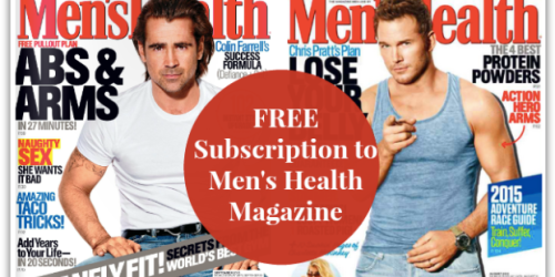 FREE Subscription to Men’s Health Magazine