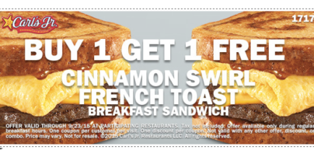Carl’s Jr. & Hardee’s: Buy 1 Get 1 FREE Cinnamon Swirl French Toast Breakfast Sandwich