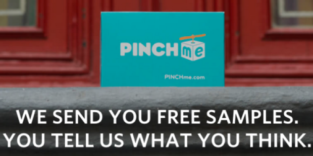 PINCHme: Possible Early Access to *New* FREE Samples (Check Your Inbox)