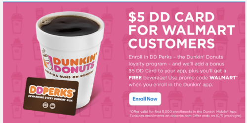 Join Dunkin’ Donuts Perks Rewards Program via Mobile App = Free $5 AND Free Beverage