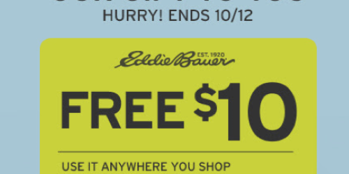 Eddie Bauer: FREE $10 Gift Card for Select Email Subscribers (Check Your Inbox)