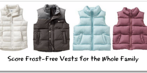 Old Navy: Frost-Free Vests for Entire Family $12-$15 (Reg. $29.94) -Today Only, In-Store & Online