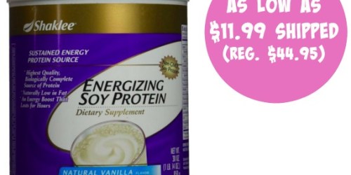 Shaklee Energizing Soy Protein As Low As $11.99 Shipped (Regularly $44.95)