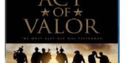 Best Buy: Act of Valor Blu-ray + DVD + Digital Copy Only $4.99 (Regularly $19.99)