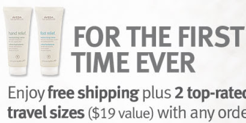 Aveda: 2 FREE Travel Size Cremes ($19 Value) AND FREE Shipping w/ ANY Order