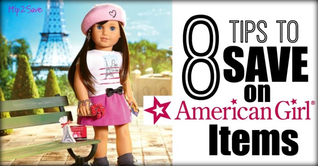 8 Tips to Save on American Girl Items by Hip2Save.com