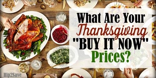 What Are Your Thanksgiving “Buy it Now” Prices?