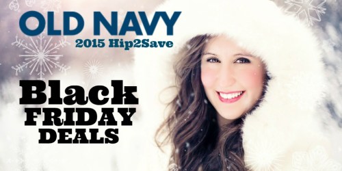 Old Navy: 2015 Black Friday Deals