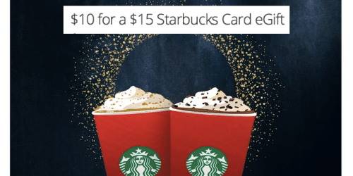 Groupon: *HOT* $15 Starbucks Card eGift Only $10 LIVE NOW (Limited Quantities Available)