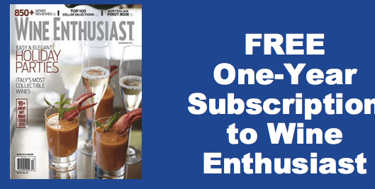 FREE 1 Year Subscription to Wine Enthusiast Magazine
