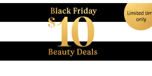 Sephora.com: Black Friday $10 Beauty Deals Live Online (+ FREE Bag Filled w/ Samples!)