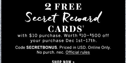 Victoria’s Secret: 2 FREE Secret Rewards Cards with EVERY $10 Purchase + More